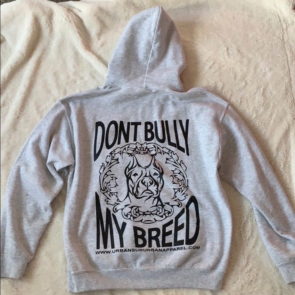 Don’t Bully My Breed Hoodie